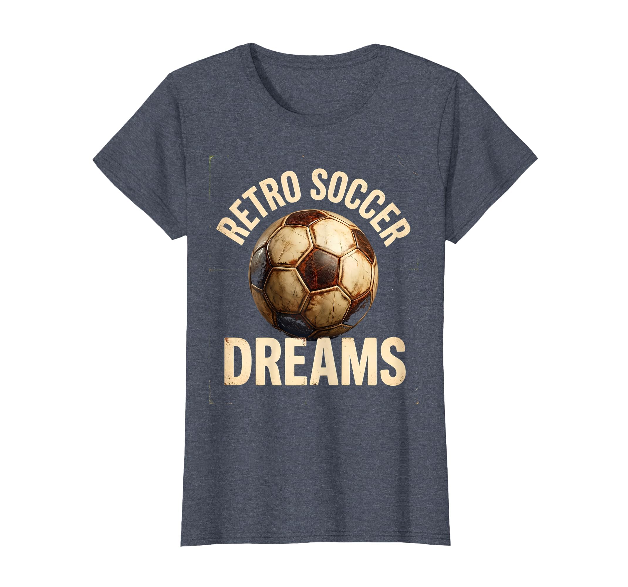Soccer Dreams Soccer Ball T-Shirt - Fun Novelty Design Men Women - T-Shirt, Sweatshirt, Hoodie