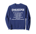 Soccer Goalkeeper Definition Soccer Sweatshirt - Custom Art Print Unisex - T-Shirt, Sweatshirt, Hoodie
