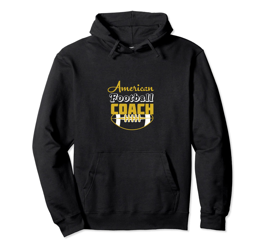 American Football Coach Usa Hoodie - Casual Everyday Wear Men Women - T-Shirt, Sweatshirt, Hoodie