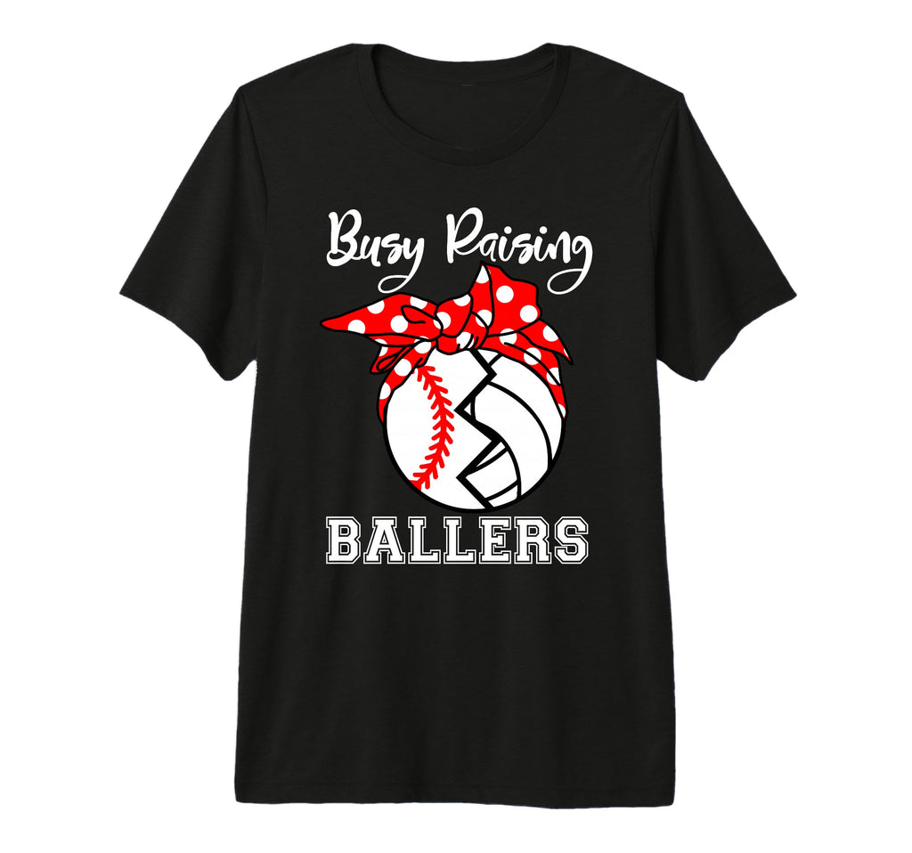 Busy Raising Ballers Funny T-Shirt - Fun Novelty Design for Adults - T-Shirt, Sweatshirt, Hoodie