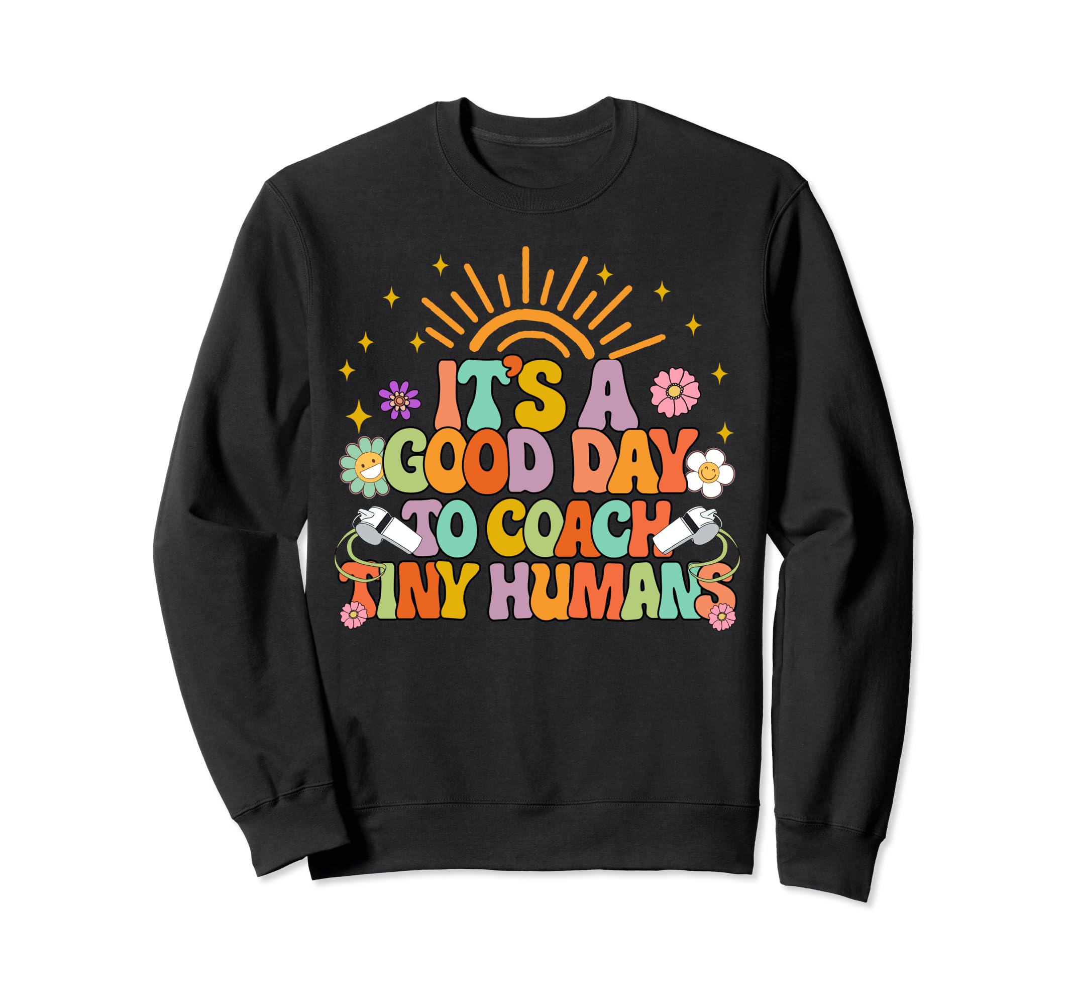 Coach Soccer Coach Its Good Day Sweatshirt - Fun Novelty Design for Adults - T-Shirt, Sweatshirt, Hoodie