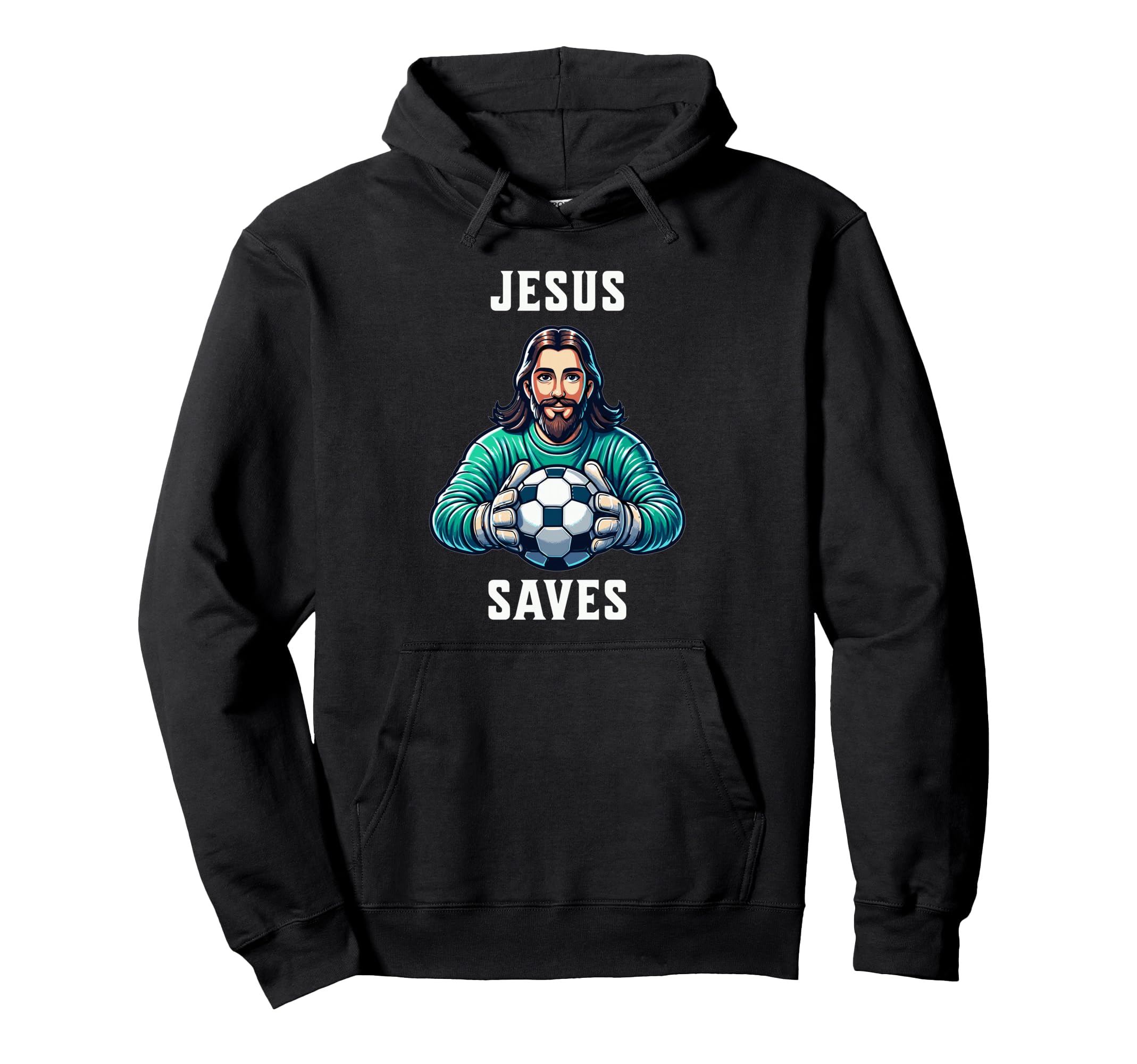 Jesus Soccer Football Christianity Hoodie - Trendy Graphic Unisex - T-Shirt, Sweatshirt, Hoodie