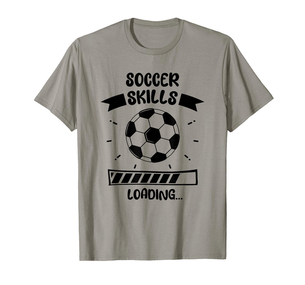Soccer Skills Loading Funny Soccer T-Shirt - Novelty Apparel Men Women - T-Shirt, Sweatshirt, Hoodie