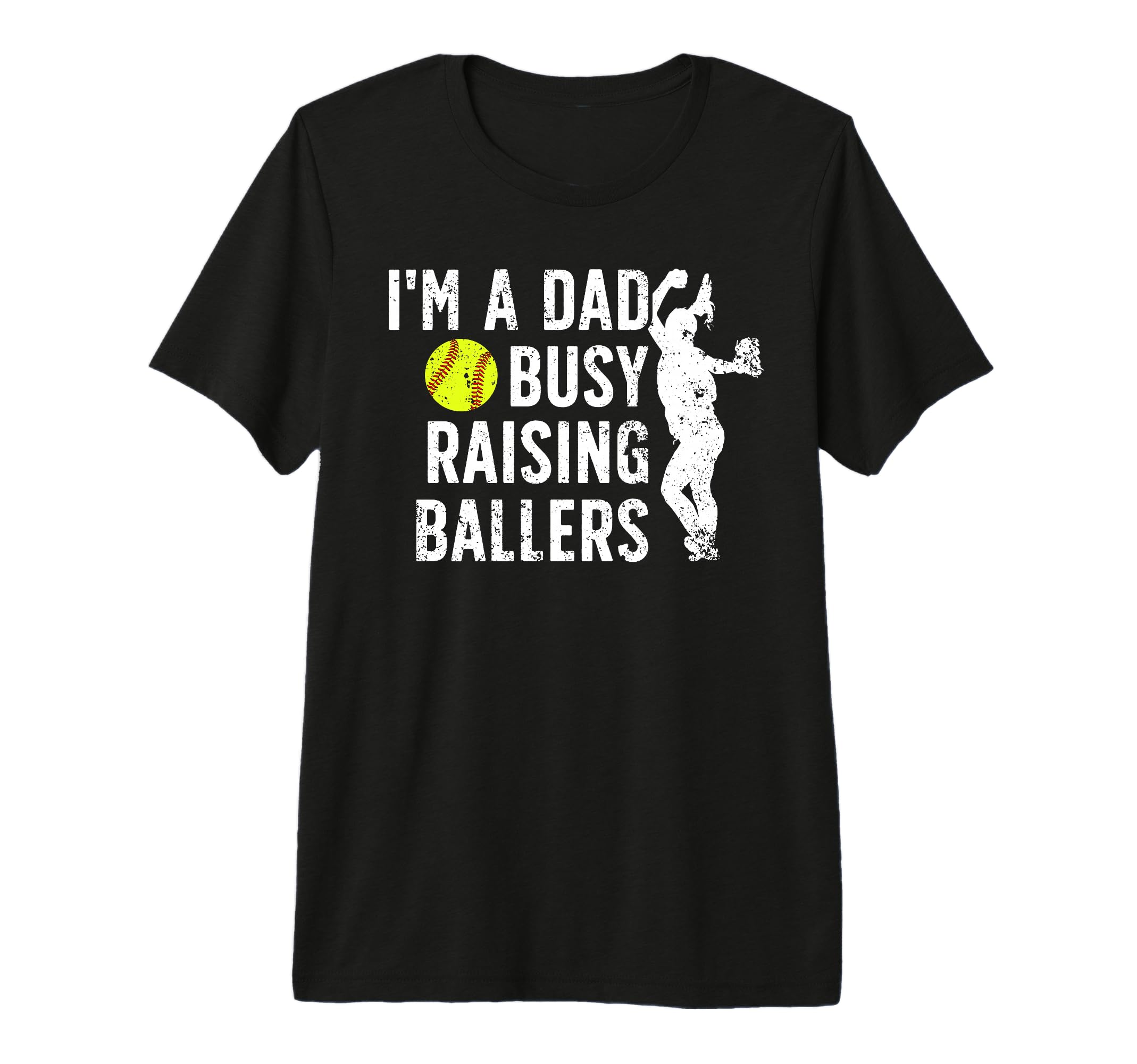 Mens Busy Raising Ballers Softball Dad T-Shirt - Minimalist Print Unisex - T-Shirt, Sweatshirt, Hoodie