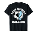 Busy Raising Ballers Funny Soccer T-Shirt - Streetwear Style for Adults - T-Shirt, Sweatshirt, Hoodie