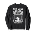 Proud Soccer Goalie Mama Sweatshirt - Casual Everyday Wear Men Women - T-Shirt, Sweatshirt, Hoodie