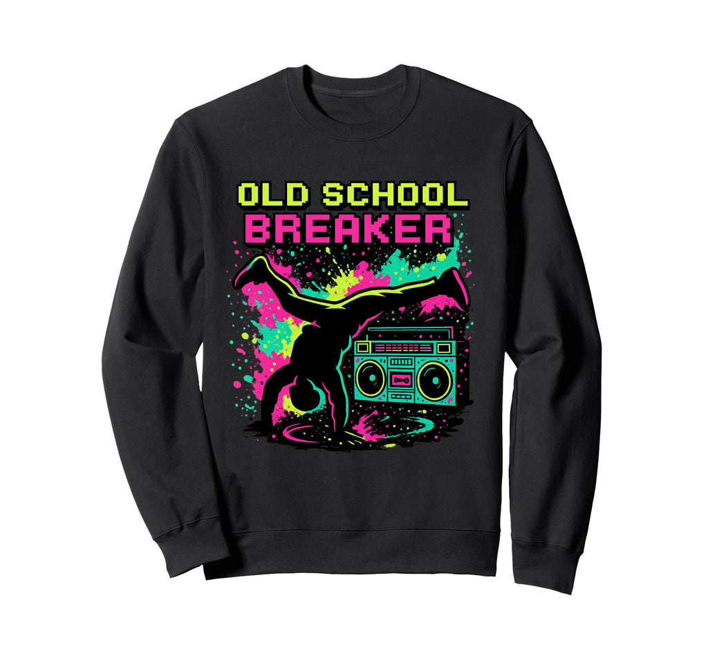 Breakdancing Hip Hop 80S Boombox Sweatshirt - Casual Everyday Wear Unisex - T-Shirt, Sweatshirt, Hoodie