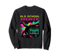 Breakdancing Hip Hop 80S Boombox Sweatshirt - Casual Everyday Wear Unisex - T-Shirt, Sweatshirt, Hoodie
