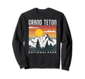Grand Teton National Park Visit Sweatshirt - Fun Novelty Design Men Women - T-Shirt, Sweatshirt, Hoodie