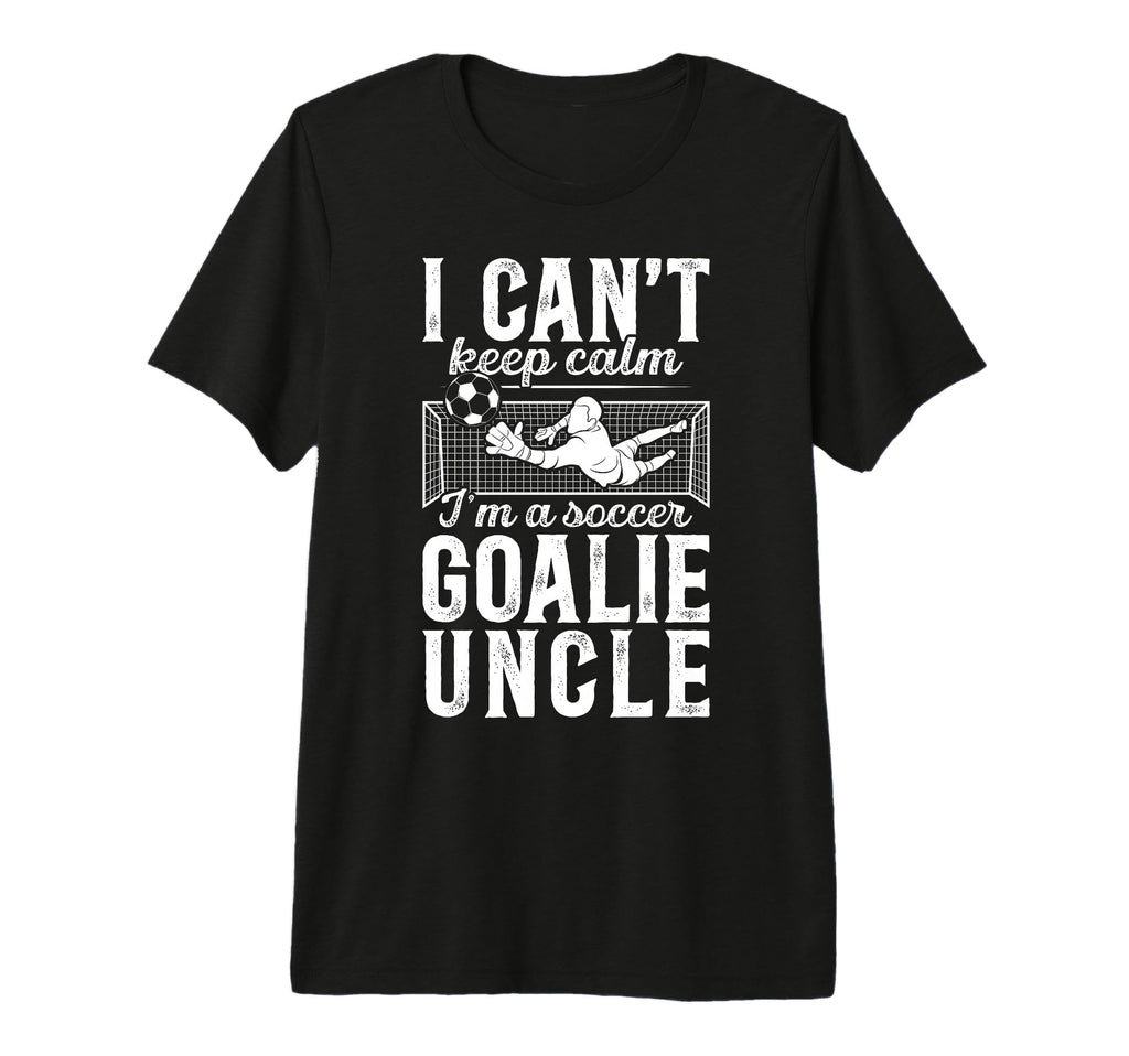 Mens Im Soccer Goalie Uncle Soccer T-Shirt - Minimalist Print Men Women - T-Shirt, Sweatshirt, Hoodie