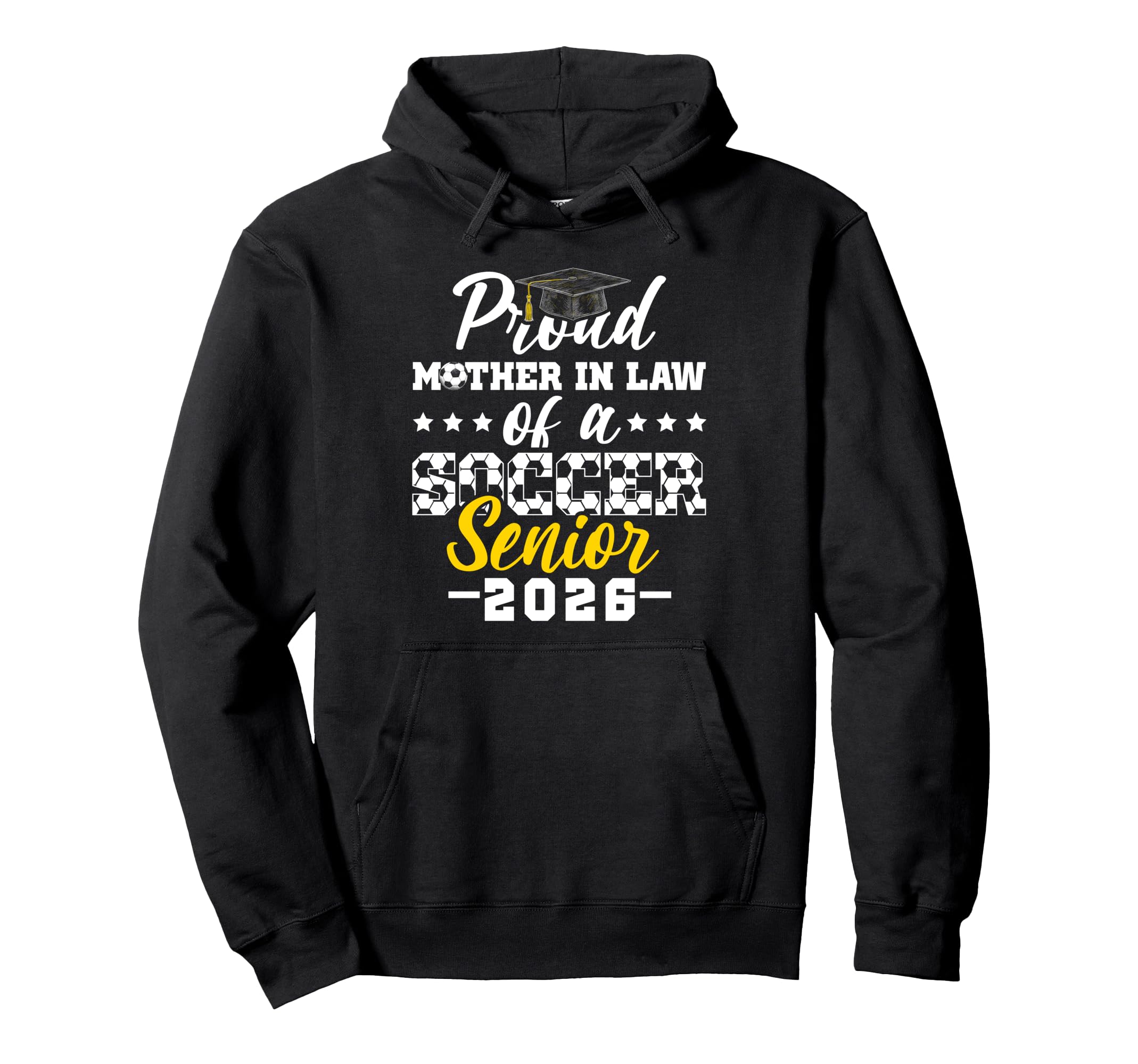 Proud Mother Law Soccer Senior 2026 Hoodie - Aesthetic Graphic for Adults - T-Shirt, Sweatshirt, Hoodie