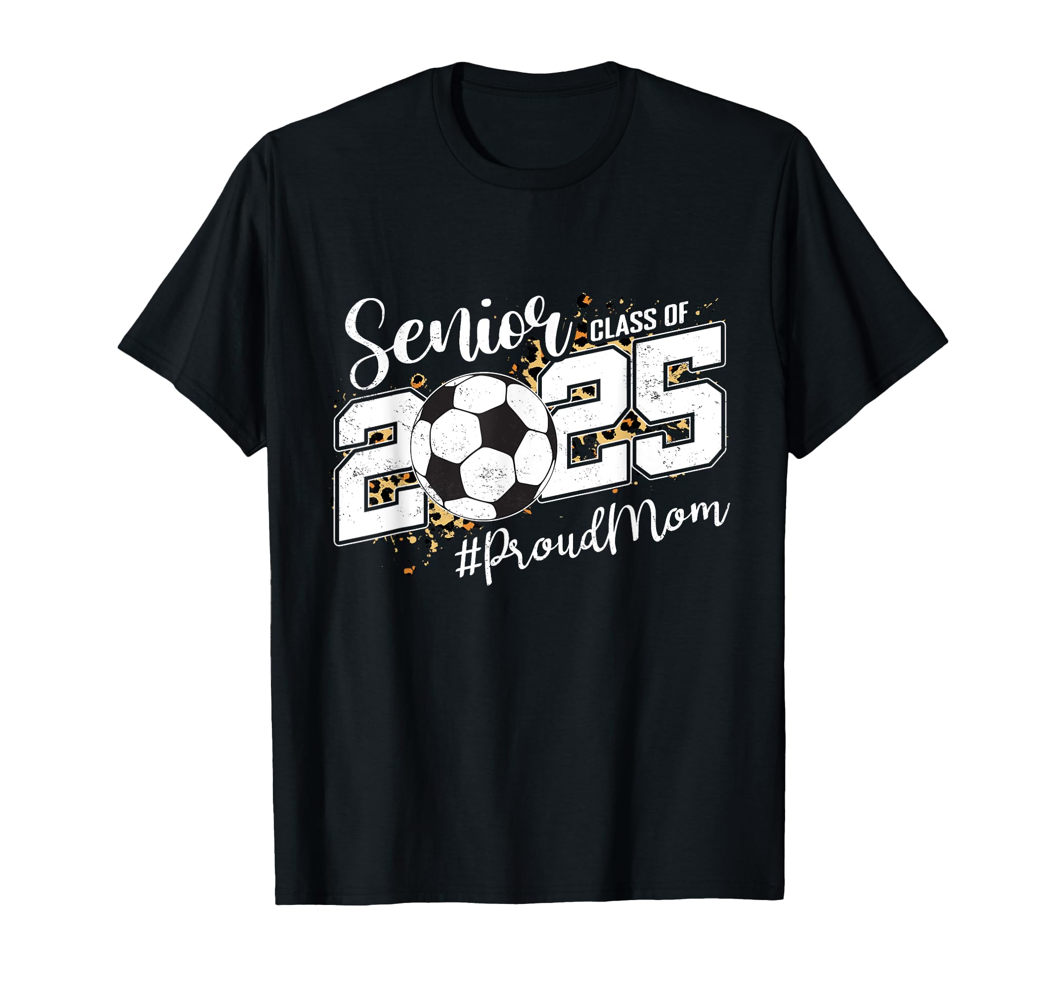 Proud Mom 2025 Senior Soccer Ball T-Shirt - Unique Graphic Men Women - T-Shirt, Sweatshirt, Hoodie