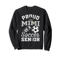 Proud Mimi Soccer Senior Class Sweatshirt - Aesthetic Graphic for Adults - T-Shirt, Sweatshirt, Hoodie
