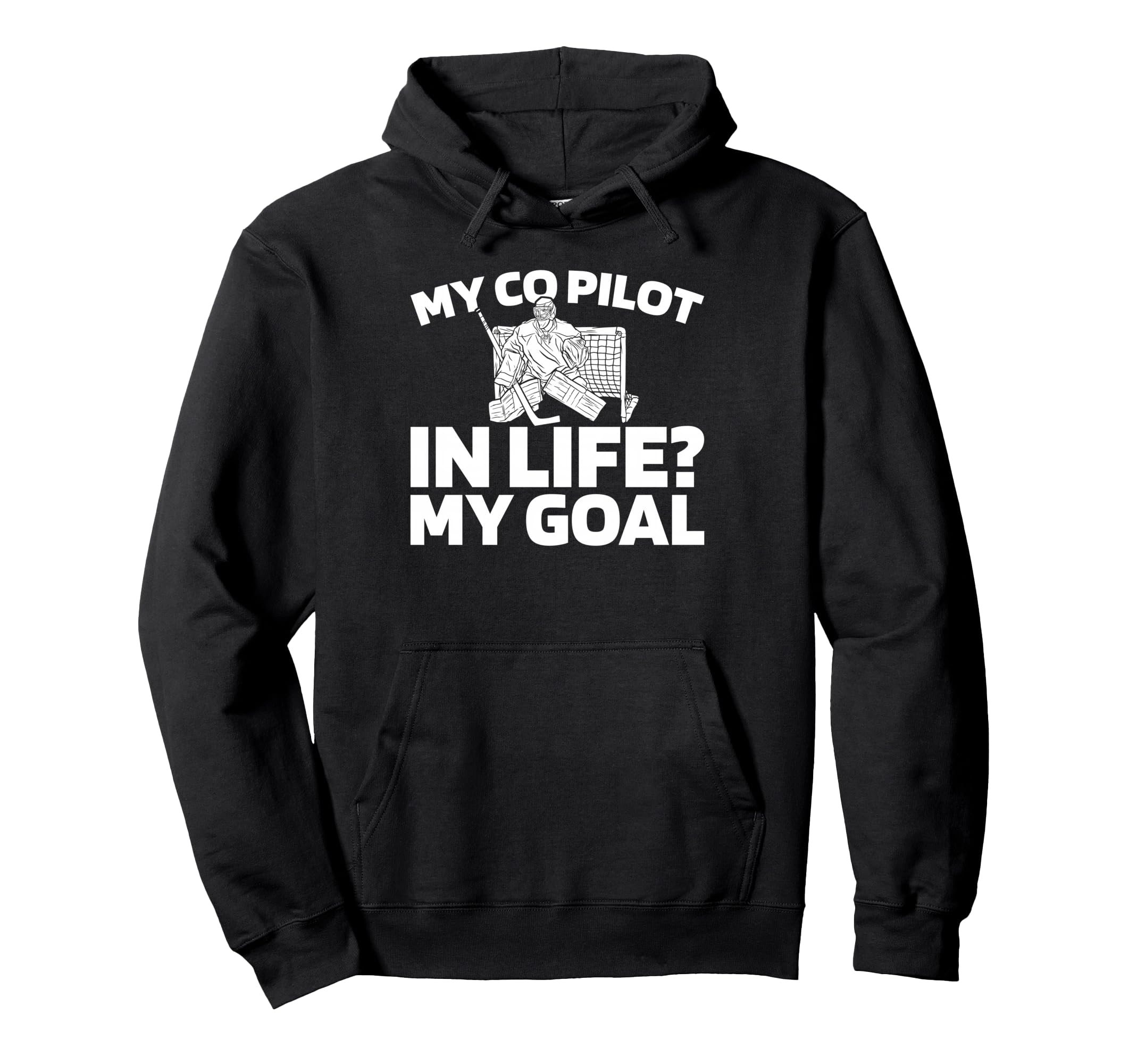 Hockey Goalkeeper Ice Hockey Goalie Hoodie - Trendy Graphic Unisex - T-Shirt, Sweatshirt, Hoodie