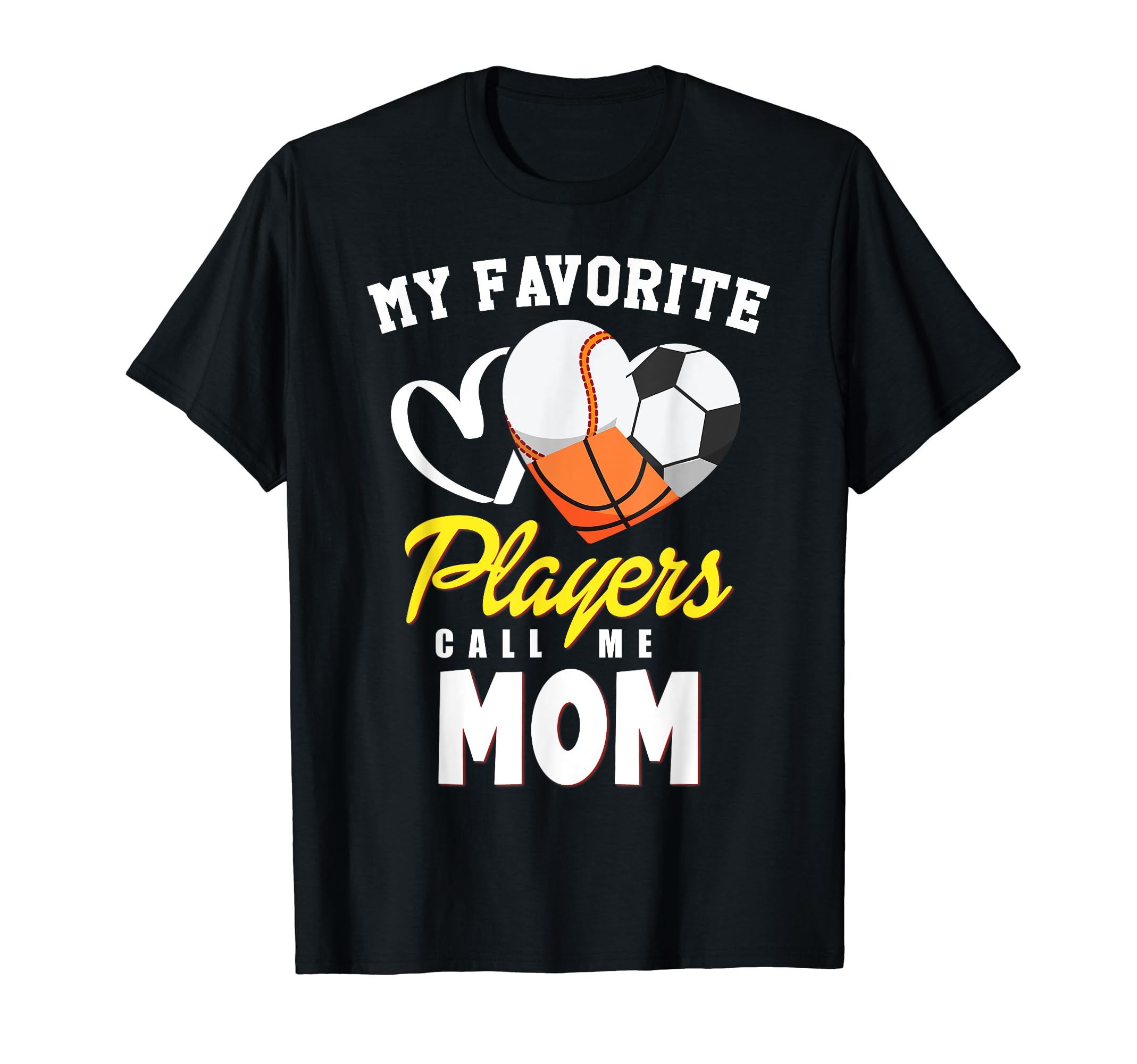 My Favorite Players Baseball Soccer T-Shirt - Unique Graphic Men Women - T-Shirt, Sweatshirt, Hoodie