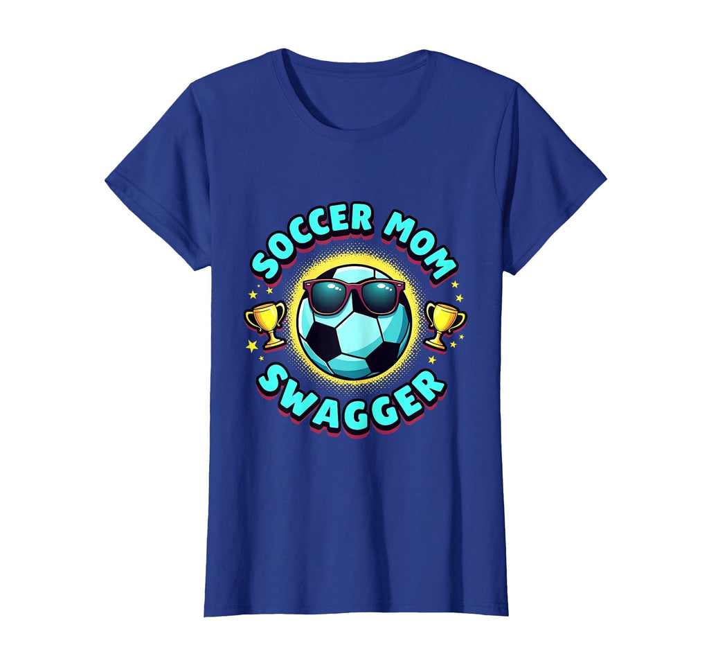 Soccer Mom Swagger Moms Club T-Shirt - Unique Graphic Men Women - T-Shirt, Sweatshirt, Hoodie