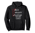 Nice Naughty Awesome Soccer Coach Trainer Hoodie - Streetwear Style Unisex - T-Shirt, Sweatshirt, Hoodie
