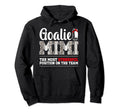 Ice Hockey Goalie Mimi Funny Ice Hoodie - Casual Everyday Wear Men Women - T-Shirt, Sweatshirt, Hoodie