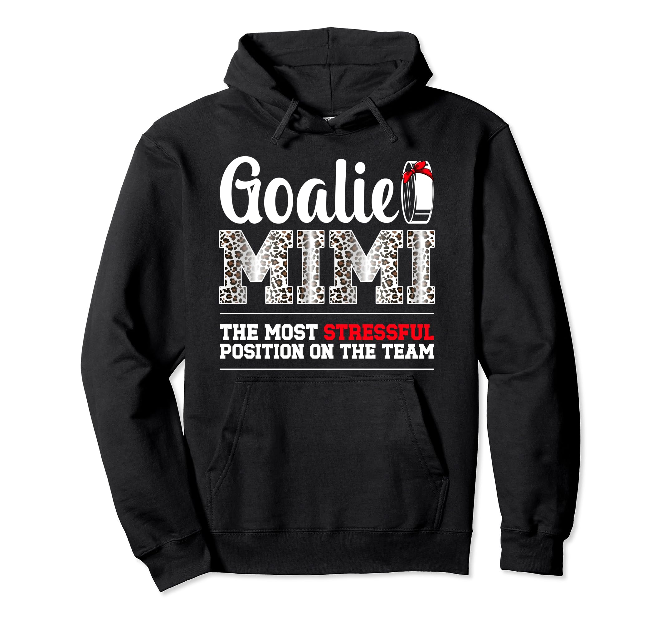 Ice Hockey Goalie Mimi Funny Ice Hoodie - Casual Everyday Wear Men Women - T-Shirt, Sweatshirt, Hoodie