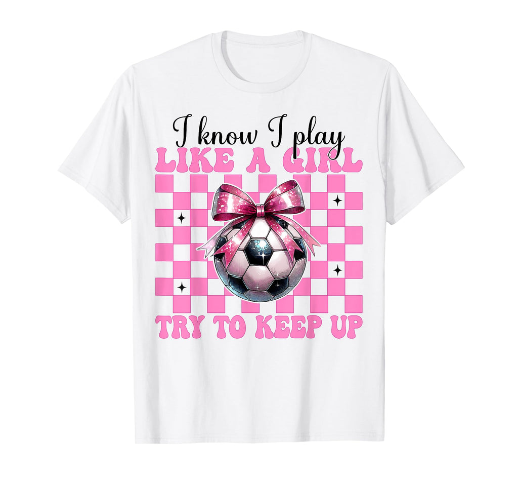 Soccer Mom Mama Mothers Day I Know I Play T-Shirt - Novelty Apparel Unisex - T-Shirt, Sweatshirt, Hoodie