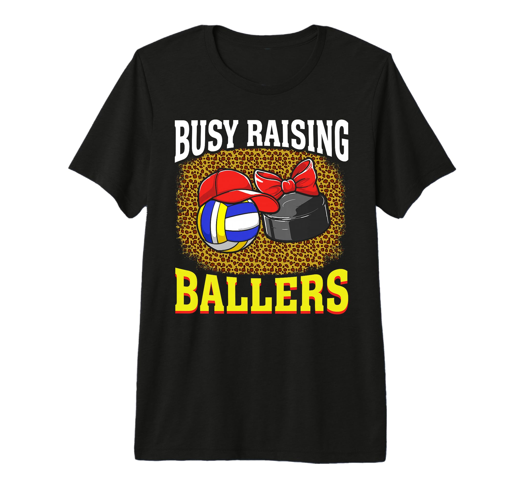 Busy Raising Ballers Volleyball Hockey T-Shirt - Novelty Apparel Men Women - T-Shirt, Sweatshirt, Hoodie