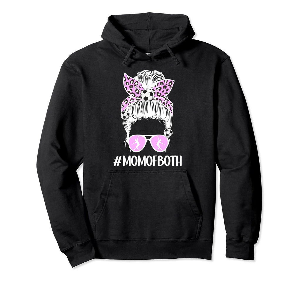 Mom Both Messy Bun Dancer Soccer Hoodie - Casual Everyday Wear Unisex - T-Shirt, Sweatshirt, Hoodie