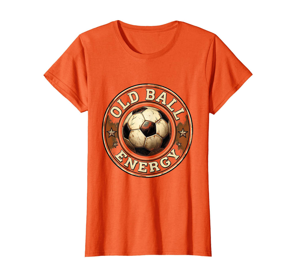 Old Ball Energy Soccer Ball T-Shirt - Unique Graphic Men Women - T-Shirt, Sweatshirt, Hoodie