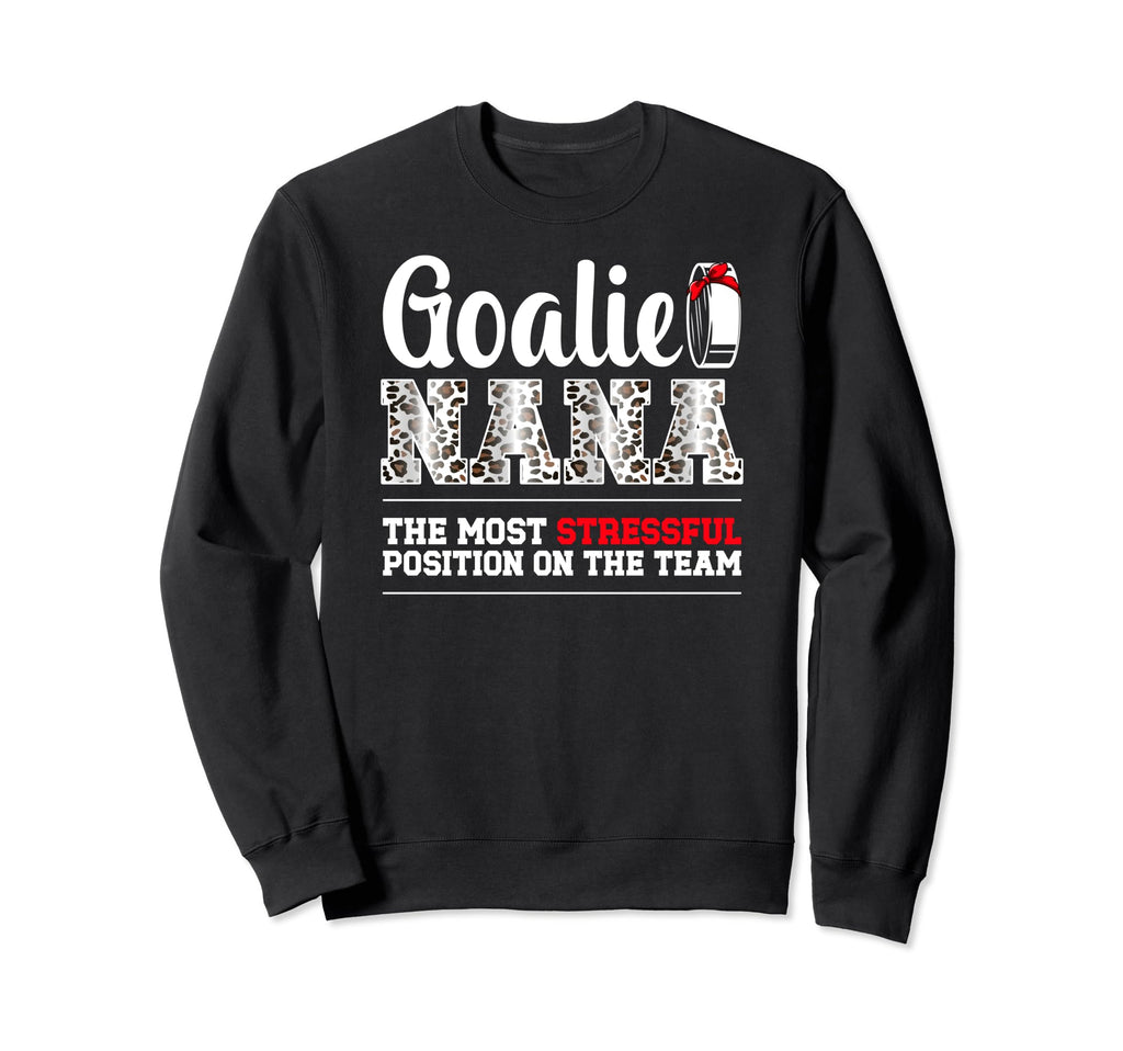 Ice Hockey Goalie Nana Funny Ice Sweatshirt - Unique Graphic for Adults - T-Shirt, Sweatshirt, Hoodie
