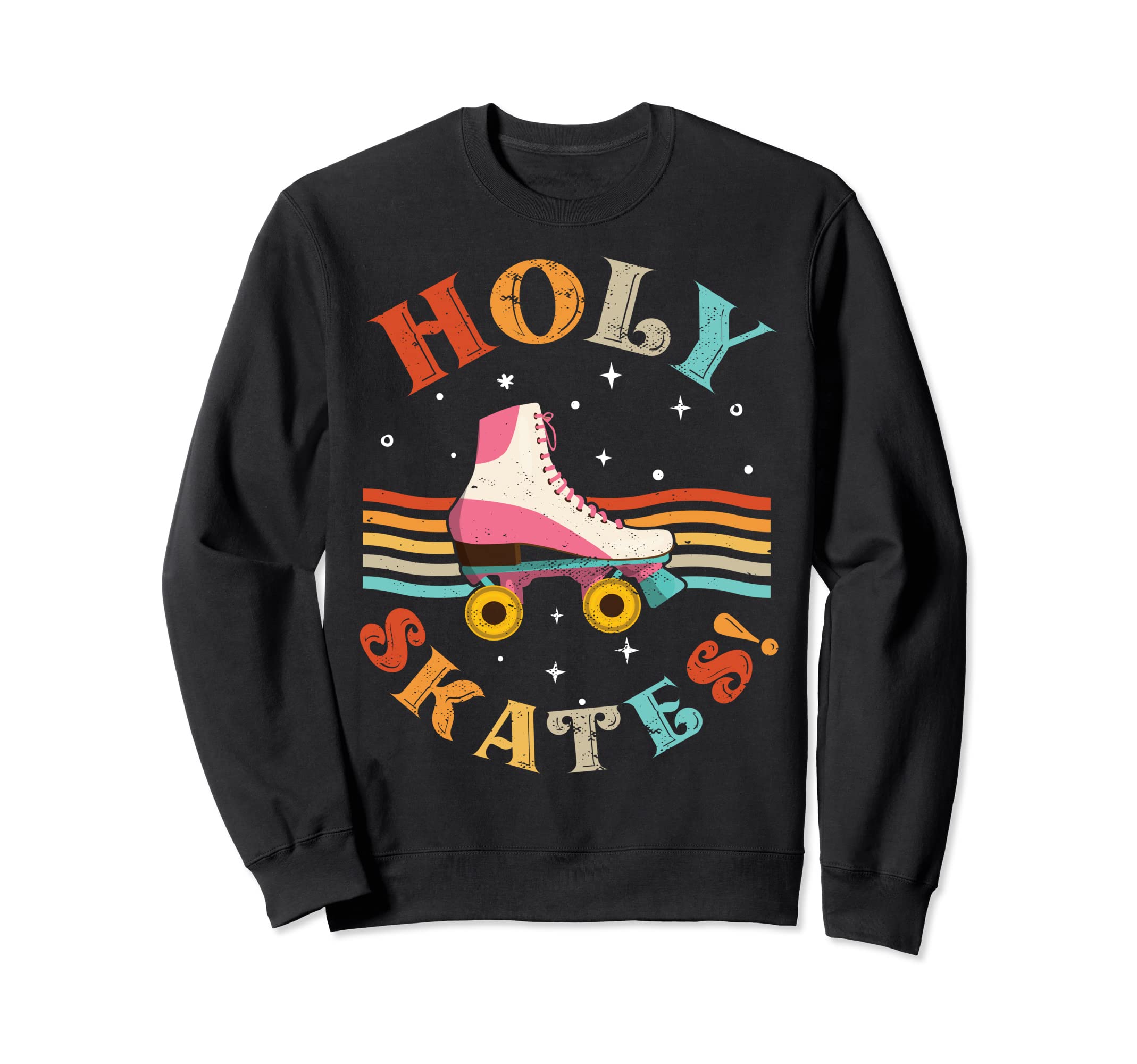 Funny Roller Skating Holy Skates Sweatshirt - Novelty Apparel Unisex - T-Shirt, Sweatshirt, Hoodie
