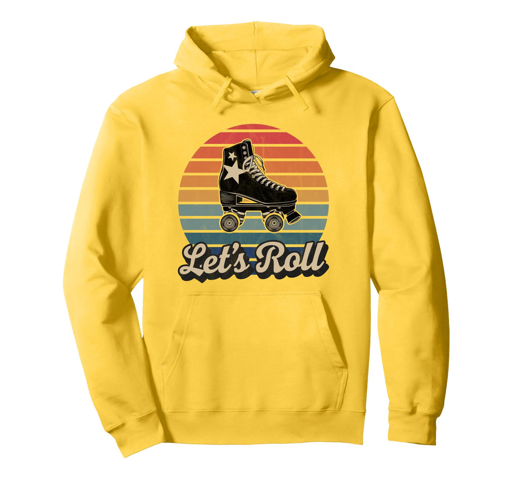 Let S Roll Roller Skating Skater Skate Hoodie - Fun Novelty Design Unisex - T-Shirt, Sweatshirt, Hoodie