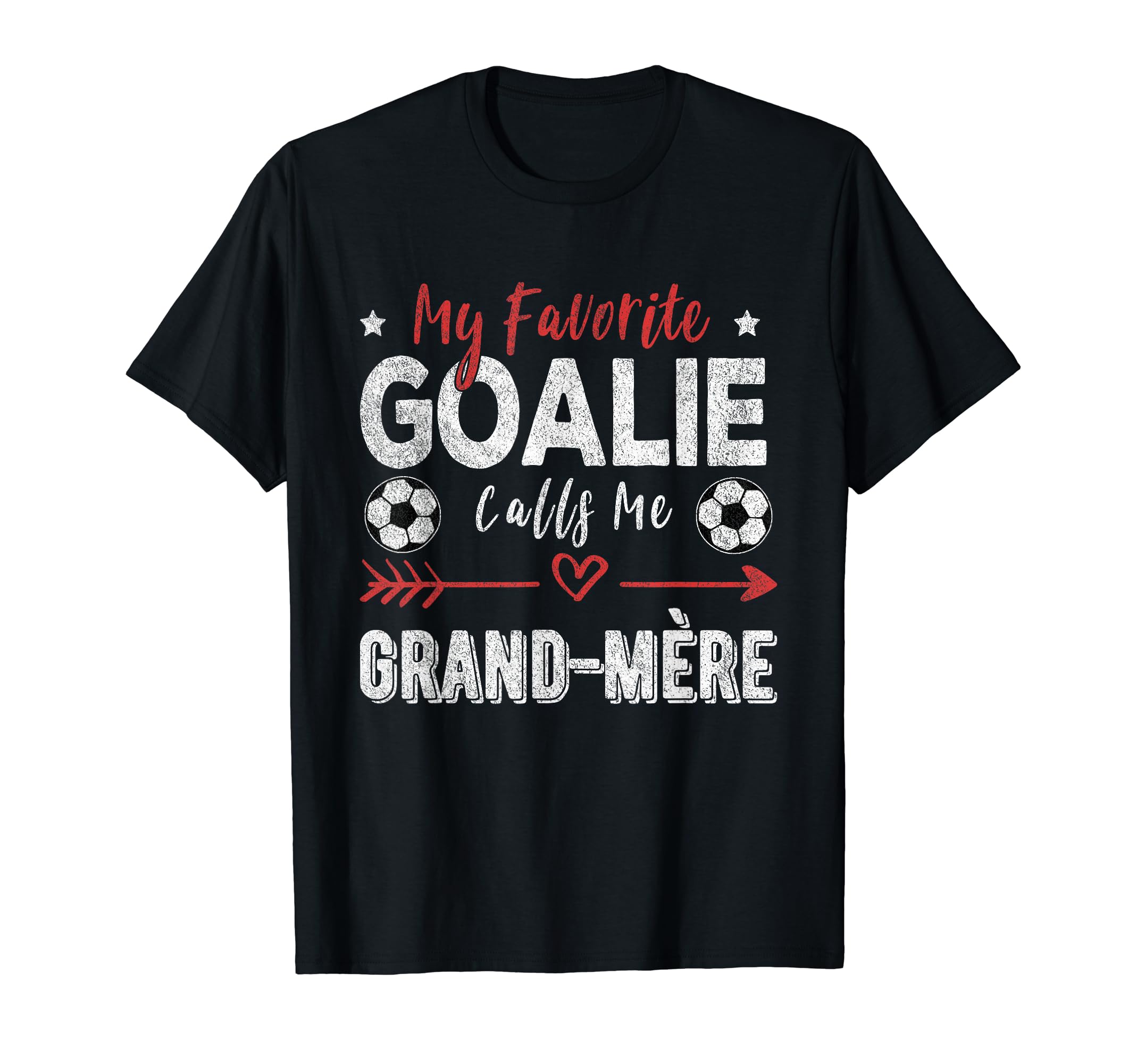 My Favorite Goalie Calls Me Grand M Re T-Shirt - Trendy Graphic Unisex - T-Shirt, Sweatshirt, Hoodie