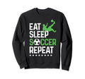 Eat Sleep Soccer Repeat Sport Player Sweatshirt - Custom Art Print Unisex - T-Shirt, Sweatshirt, Hoodie