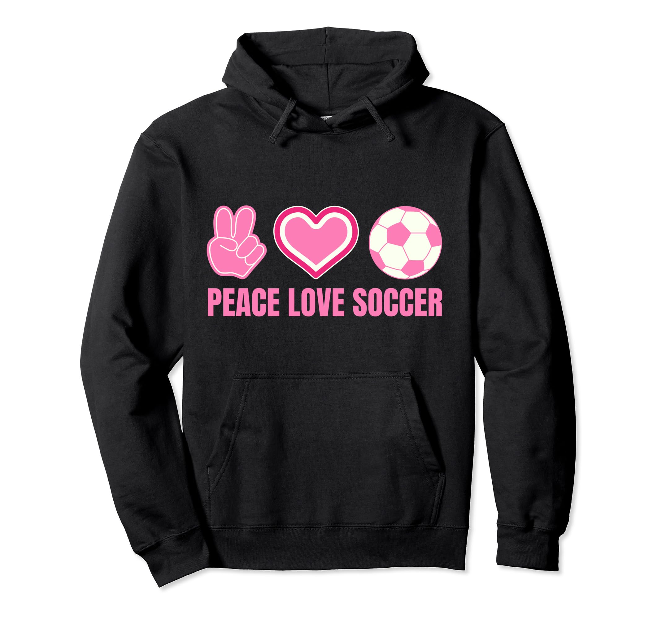 Peace Love Soccer Soccer Player Soccer Hoodie - Aesthetic Graphic Unisex - T-Shirt, Sweatshirt, Hoodie
