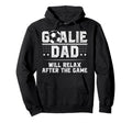Funny Soccer Goalie Dad Soccer Keeper Dad Hoodie - Unique Graphic Men Women - T-Shirt, Sweatshirt, Hoodie