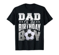 Dad Soccer Birthday Family Baller B Day T-Shirt - Graphic Print Men Women - T-Shirt, Sweatshirt, Hoodie