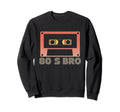 80S Bro Cassette Tape Sweatshirt - Trendy Graphic for Adults - T-Shirt, Sweatshirt, Hoodie