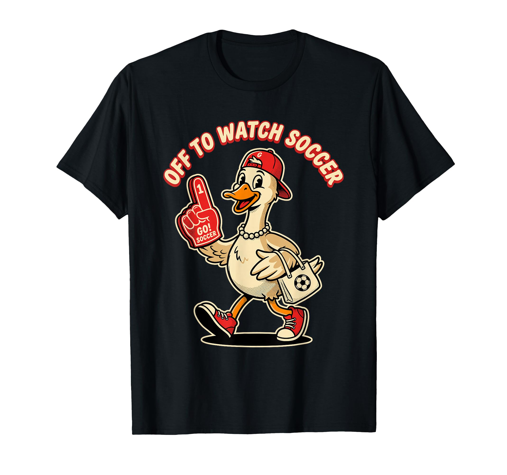 Off To Watch Soccer Funny Goose Game T-Shirt - Streetwear Style Men Women - T-Shirt, Sweatshirt, Hoodie