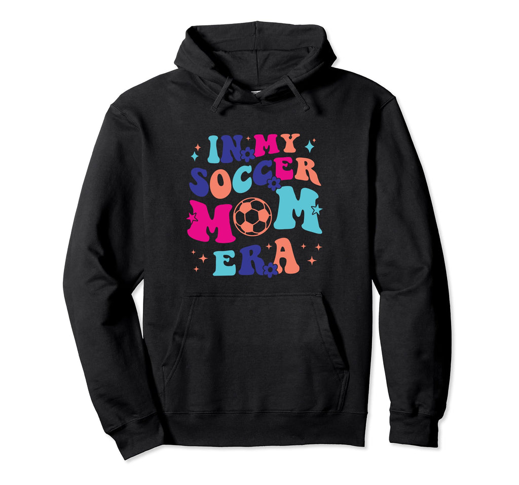 My Soccer Mom Era Hoodie - Trendy Graphic Men Women - T-Shirt, Sweatshirt, Hoodie