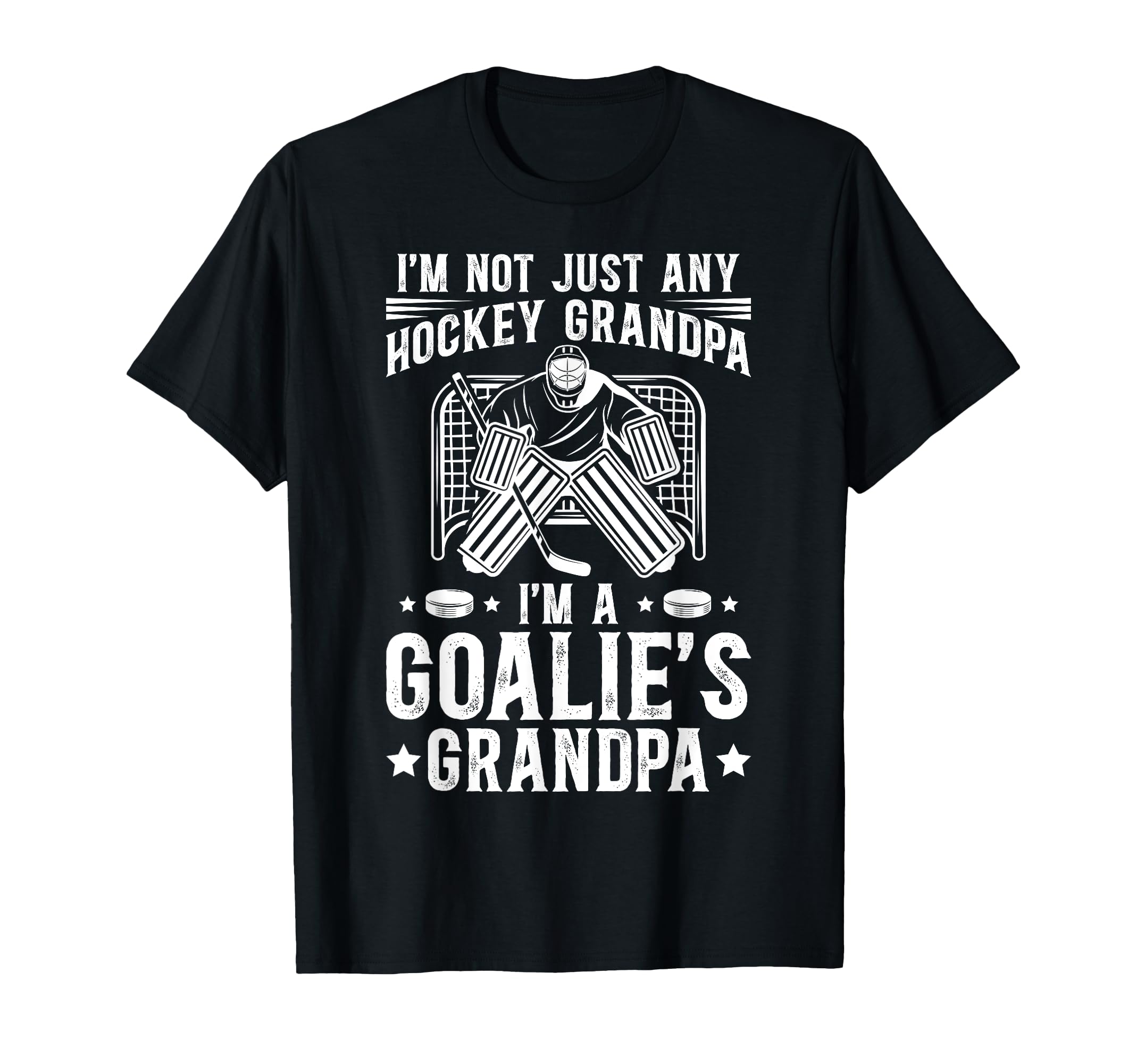 Im Hockey Goalie Grandpa Hockey Keeper T-Shirt - Trendy Graphic Unisex - T-Shirt, Sweatshirt, Hoodie