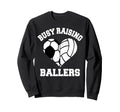 Busy Raising Ballers Soccer Sweatshirt - Minimalist Print Unisex - T-Shirt, Sweatshirt, Hoodie