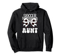 Soccer Aunt Soccer Player Auntie Hoodie - Casual Everyday Wear for Adults - T-Shirt, Sweatshirt, Hoodie