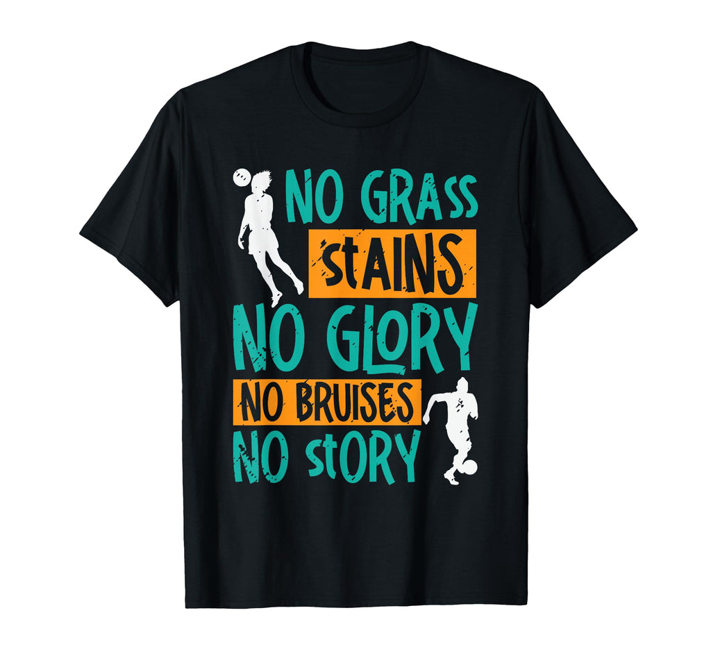 No Green Stains No Glory No Bruises T-Shirt - Aesthetic Graphic Unisex - T-Shirt, Sweatshirt, Hoodie