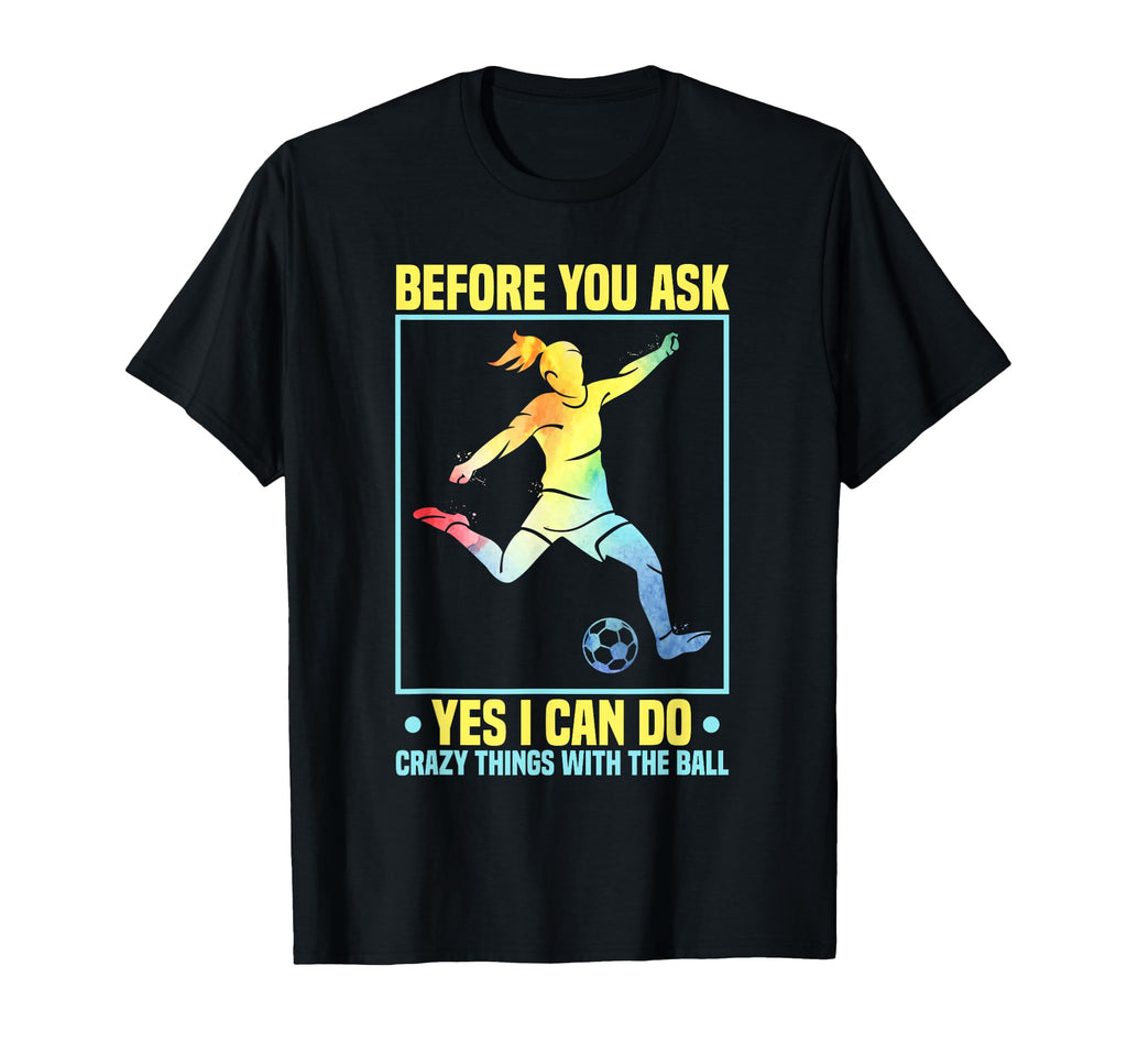 Soccer And Soccer T-Shirt - Novelty Apparel for Adults - T-Shirt, Sweatshirt, Hoodie