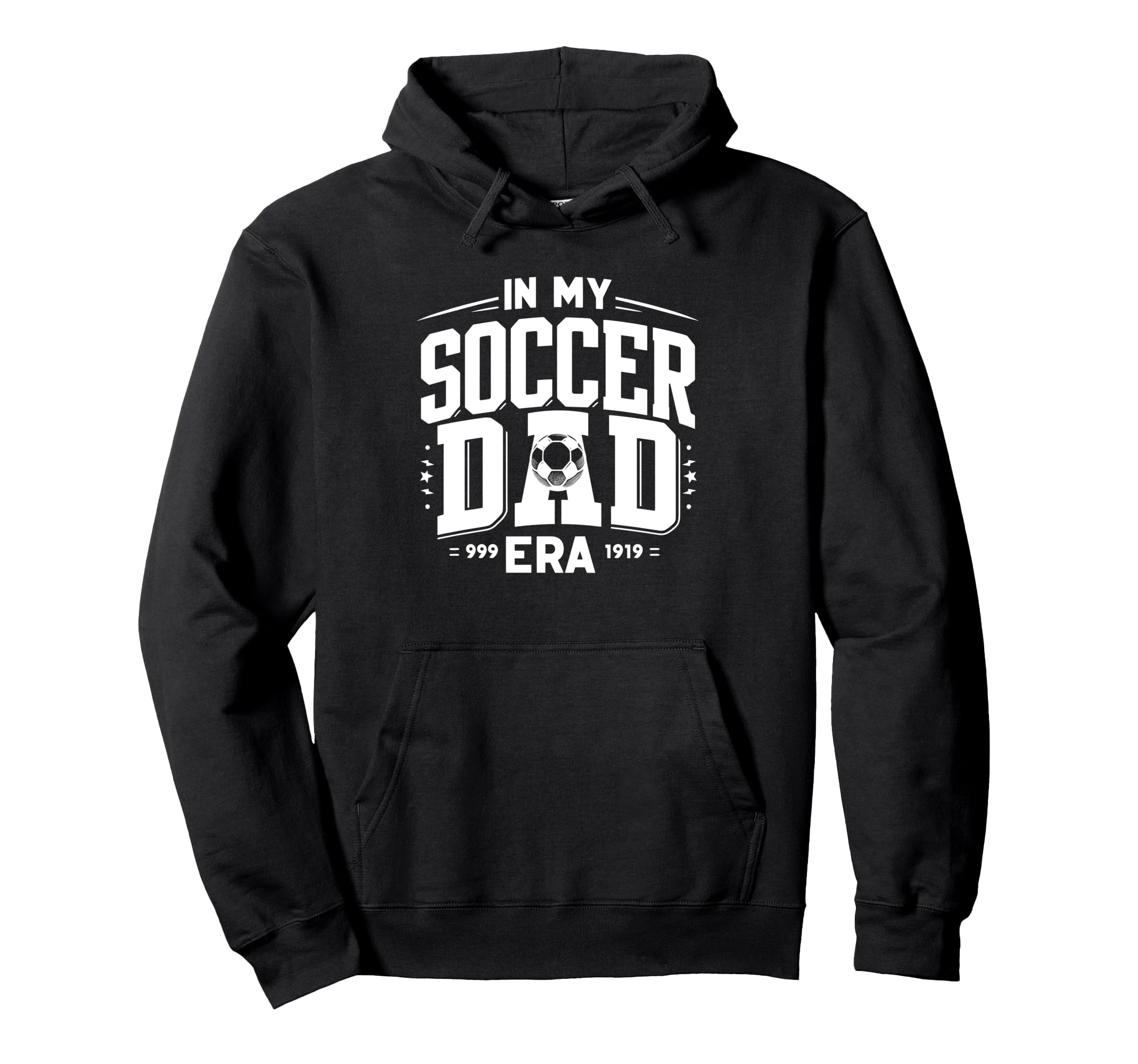 My Soccer Dad Era Hoodie - Casual Everyday Wear for Adults - T-Shirt, Sweatshirt, Hoodie