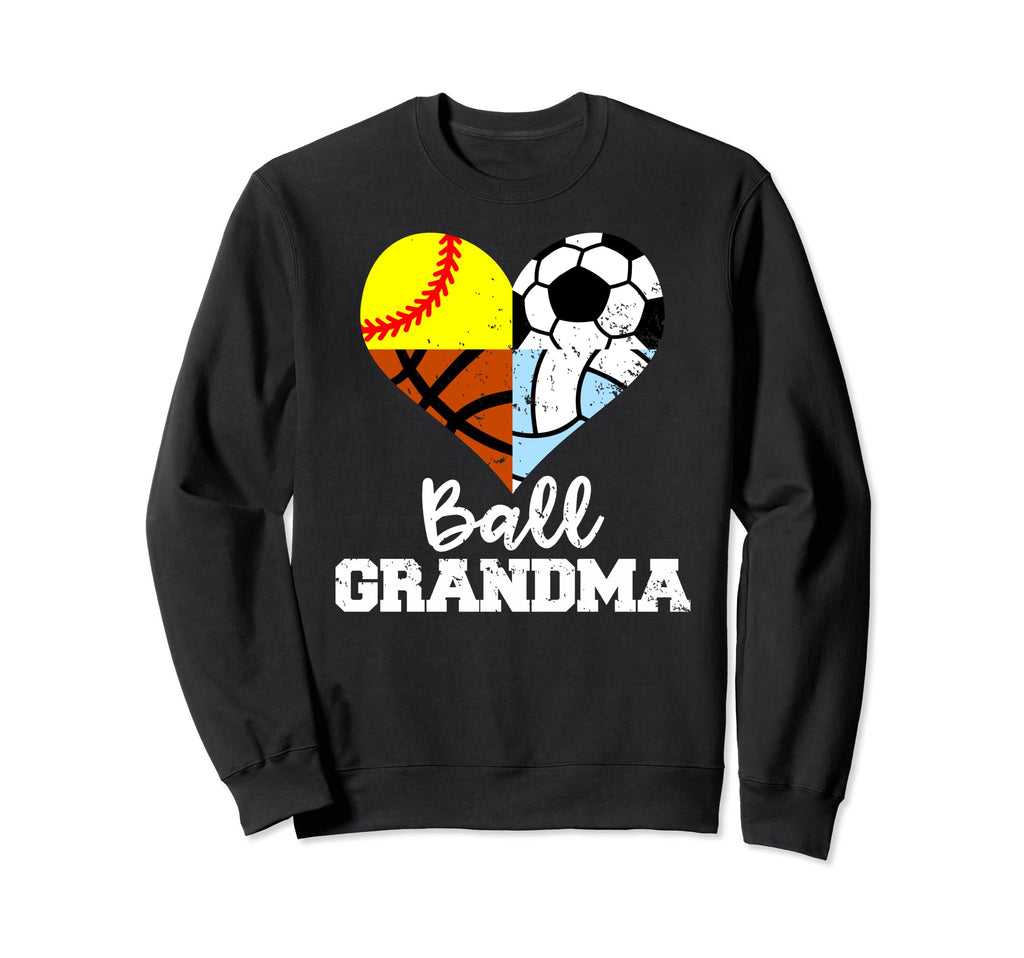 Ball Grandma Funny Soccer Softball Sweatshirt - Unique Graphic Unisex - T-Shirt, Sweatshirt, Hoodie