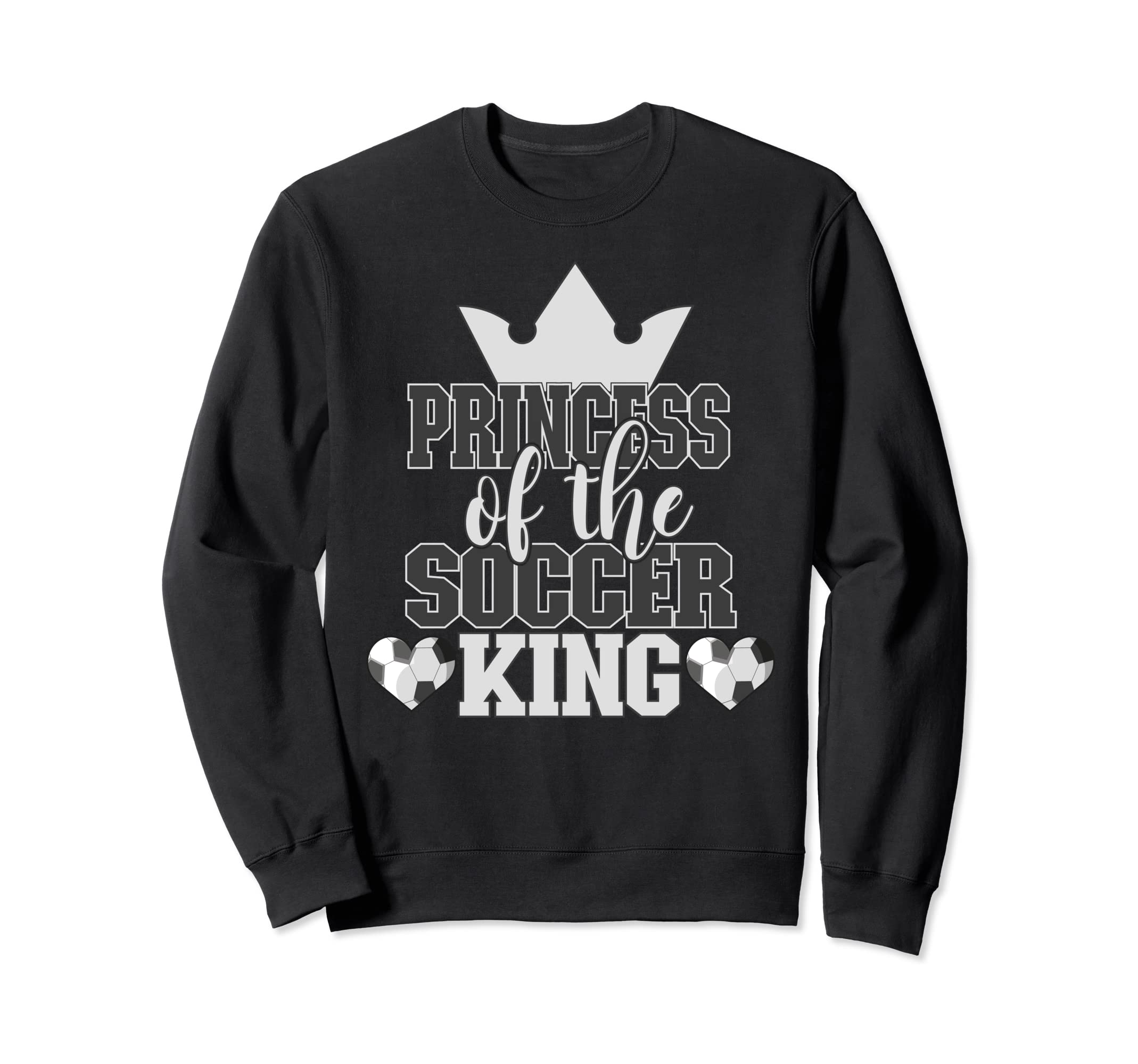 Princess Soccer King Family Matching Sweatshirt - Unique Graphic for Adults - T-Shirt, Sweatshirt, Hoodie