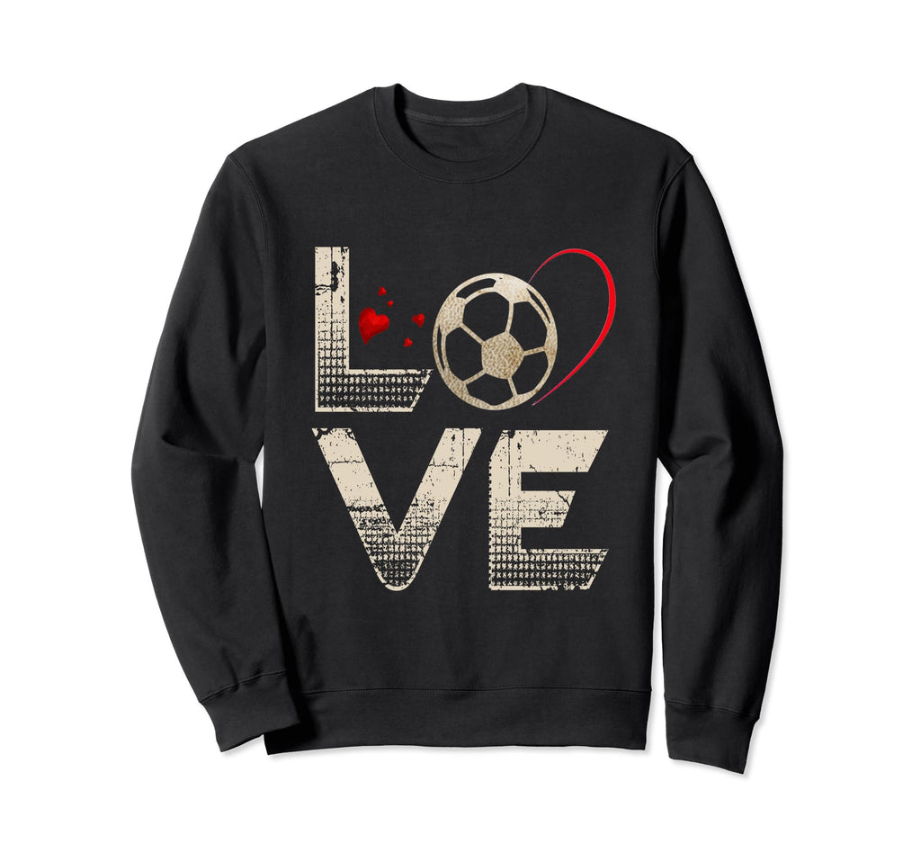 Love Heart Soccer Team Sport Fans Sweatshirt - Streetwear Style Unisex - T-Shirt, Sweatshirt, Hoodie