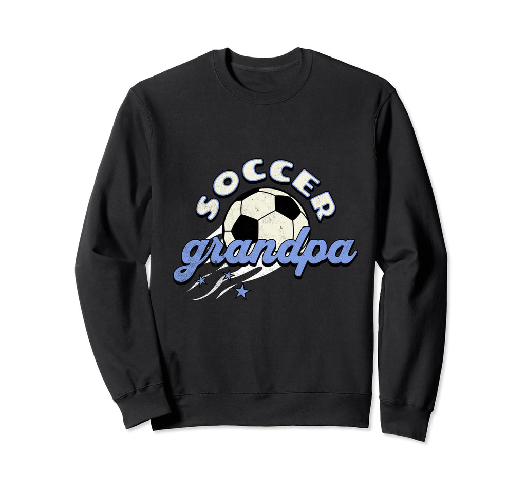 Soccer Grandpa Supporter Sports Sweatshirt - Fun Novelty Design Men Women - T-Shirt, Sweatshirt, Hoodie