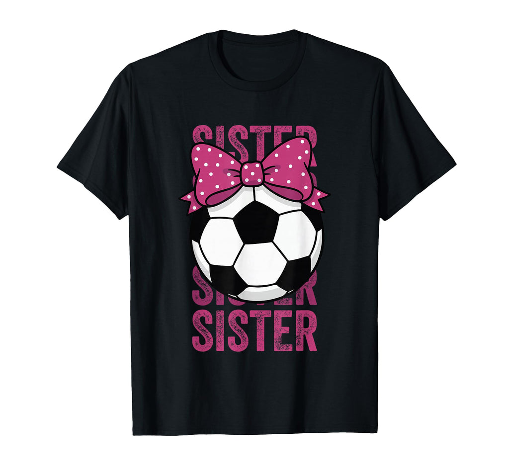 Soccer Sister Ball Coquette Bow T-Shirt - Trendy Graphic Unisex - T-Shirt, Sweatshirt, Hoodie