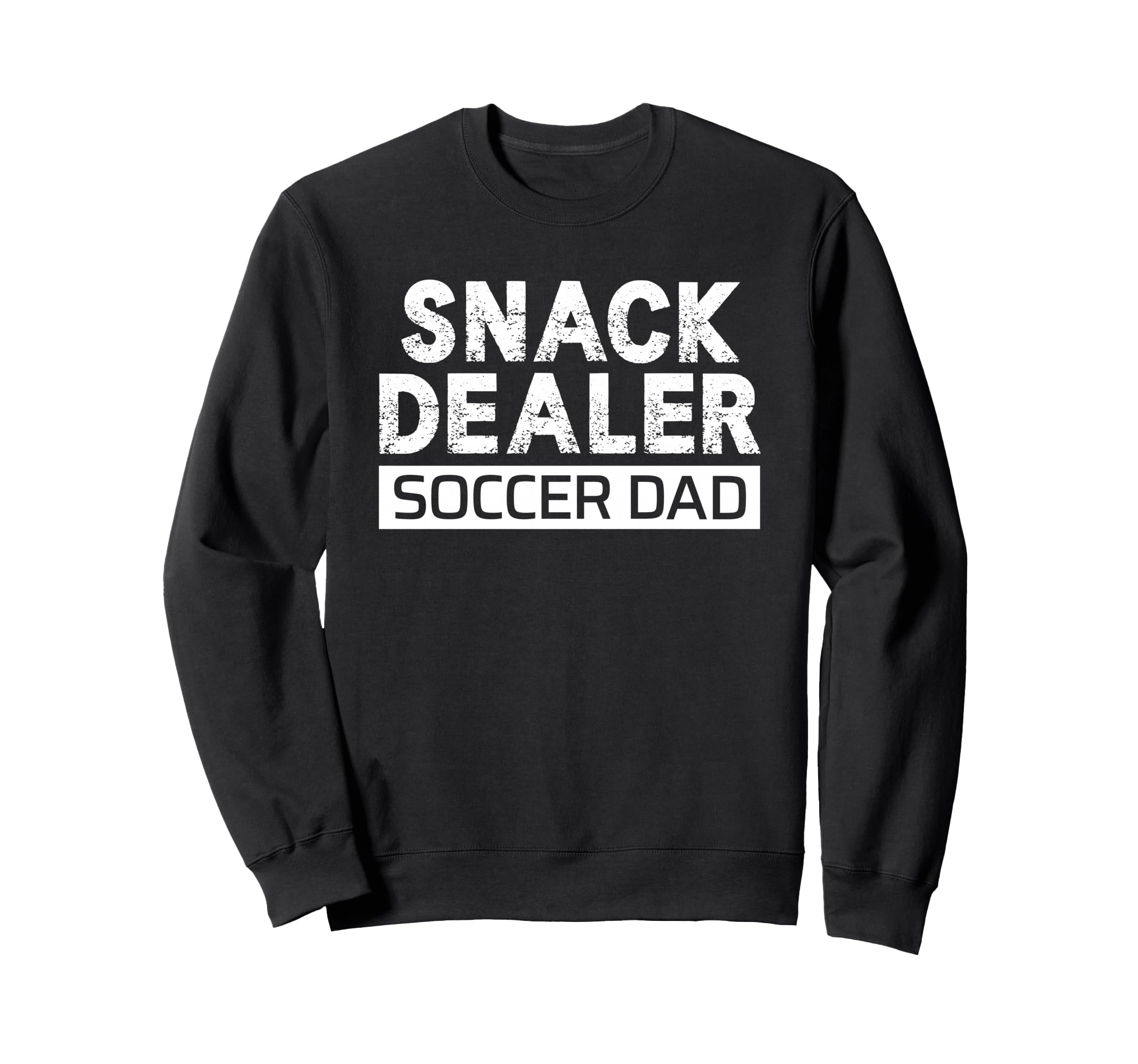 Snack Dealer Soccer Dad Funny Sweatshirt - Trendy Graphic for Adults - T-Shirt, Sweatshirt, Hoodie
